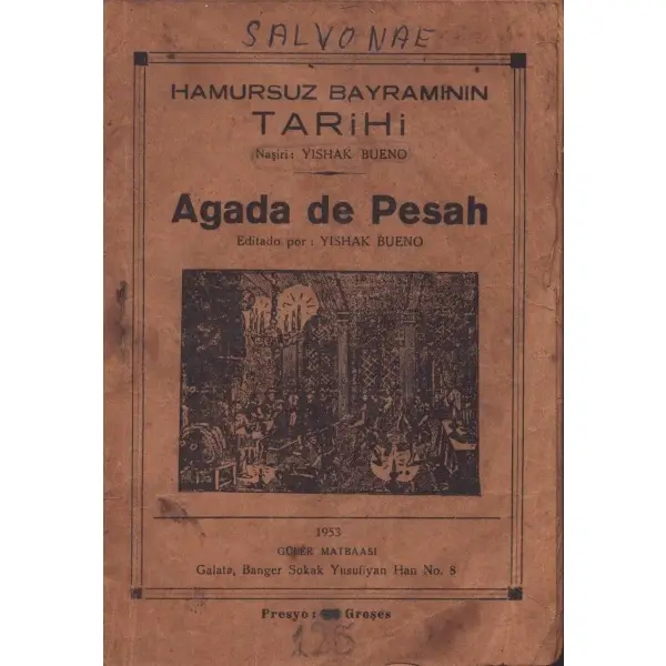 HAGADA SHEL PESAH, Yitshak Bueno, İstanbul 1953, Güler Basımevi Matbaası, 48 s., 13,5x20 cm