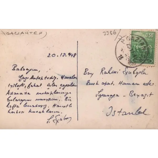 Sabahattin Eyüboğlu´ndan babası Rahmi Eyüboğlu´na gönderilen imzalı kartpostal,  Gaziantep 20 Aralık 1948 damgalı, 9x14 cm