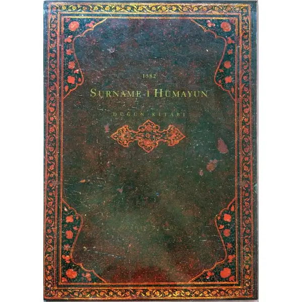 1582 SURNAME-İ HÜMAYUN DÜĞÜN KİTABI, Nurhan Atasoy, İstanbul 1997, Koç Bank Yayınları, 136s., 34x47 cm
