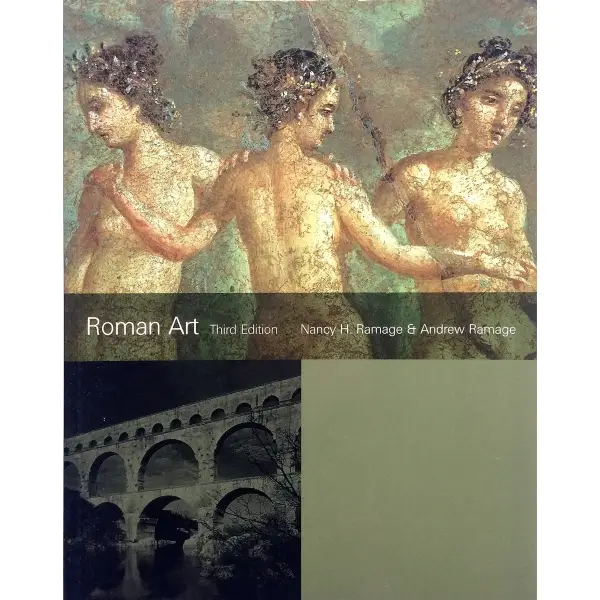 İngilizce ROMAN ART ROMULUS TO CONSTANTINE, Nancy H. Ramage & Andrew Ramage, 2000, London: Laurence King, 352 s., 21x26 cm