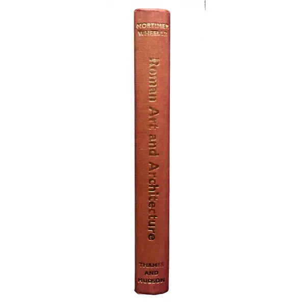 İngilizce ROMAN ART AND ARCHITECTURE, Sir Mortimer Wheeler, 1964, New York: F.A. Praeger, 250 s., 17x22 cm