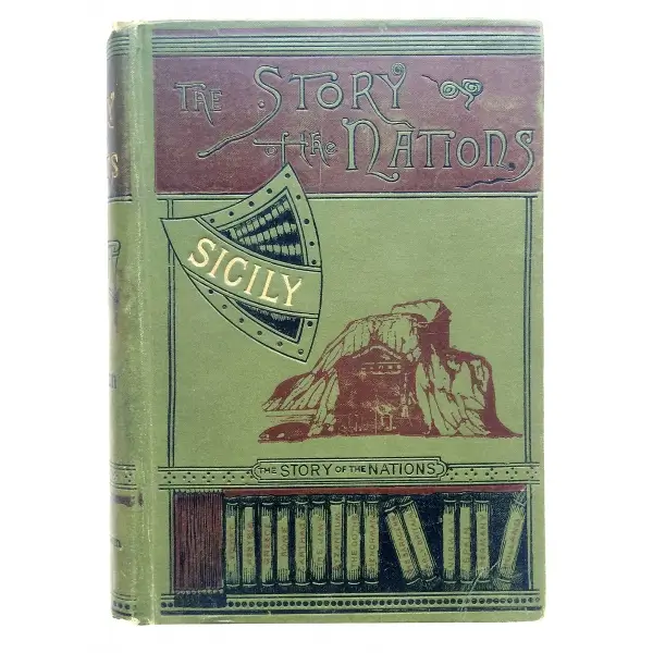 İngilizce THE STORY OF THE NATIONS SICILY, Edward A. Freeman, 1892, London: T Fisher Unwin, 378 s., 17x21 cm
