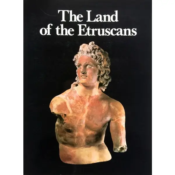 İngilizce THE LAND OF THE ETRUSCANS, Salvatore Settis, 1985, Firenze: Scala, 96 s., 24x30,5 cm