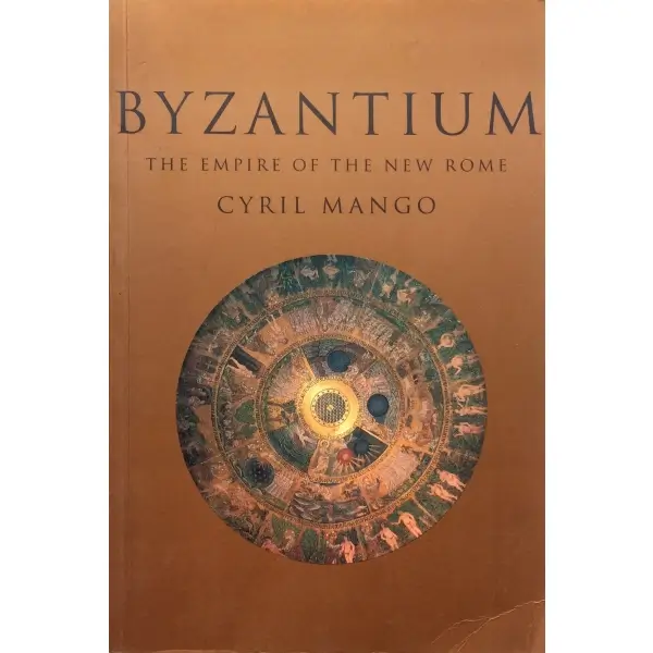 İngilizce BYZANTIUM THE EMPIRE OF NEW ROME, Cyril A. Mango, 1980, London: Weidenfeld and Nicolson, 334 s, 18x25 cm