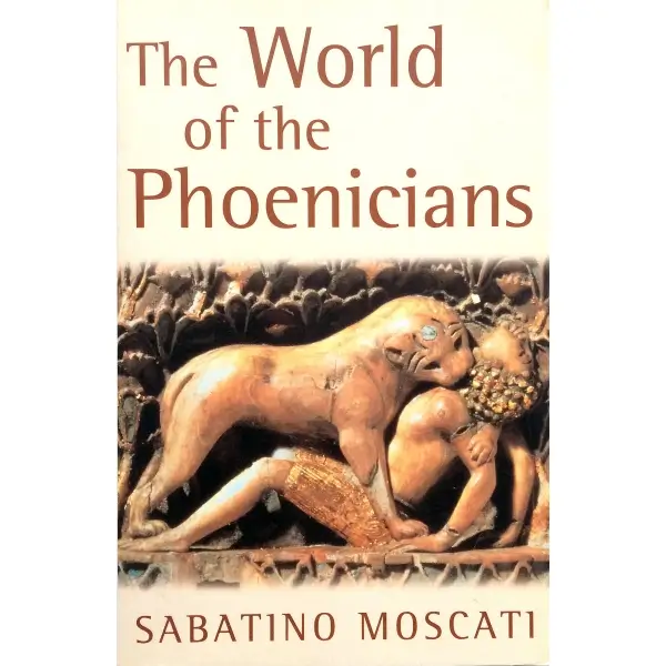 İngilizce THE WORLD OF THE PHOENICIANS, Sabatino Moscati, 1999, London: Phoenix Giant, 281 s., 17x24 cm
