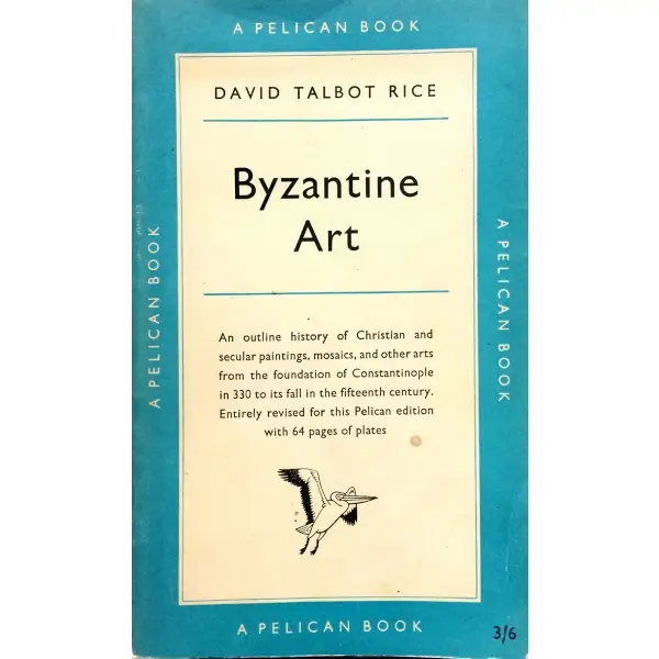 İngilizce BYZANTINE ART, David Talbot Rice, 1954, Middlesex: Penguin Books, 272 s., 14x18 cm