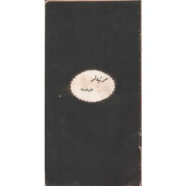 MERSİYYELER (Ali Nusret´e), Osman Fahri, Ahmed İhsan ve Şürekası Matbaacılık Osmanlı Şirketi, İstanbul 1329, 23 s., 11x21 cm