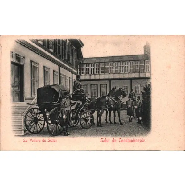 Sultanı bekleyen saltanat arabası, Constantinople