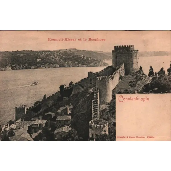 Rumeli Hisarı, Constantinople, ed. Römmler&Jonas