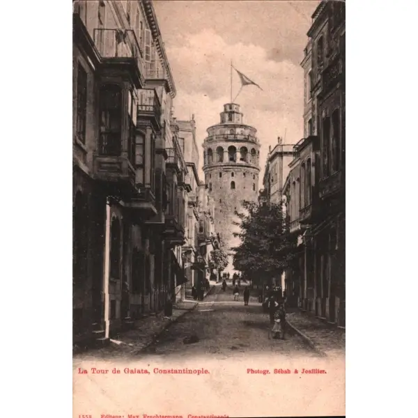 Galata Kulesi, Constantinople, ed. Max Fruchtermann, Foto Sebah&Joaillier