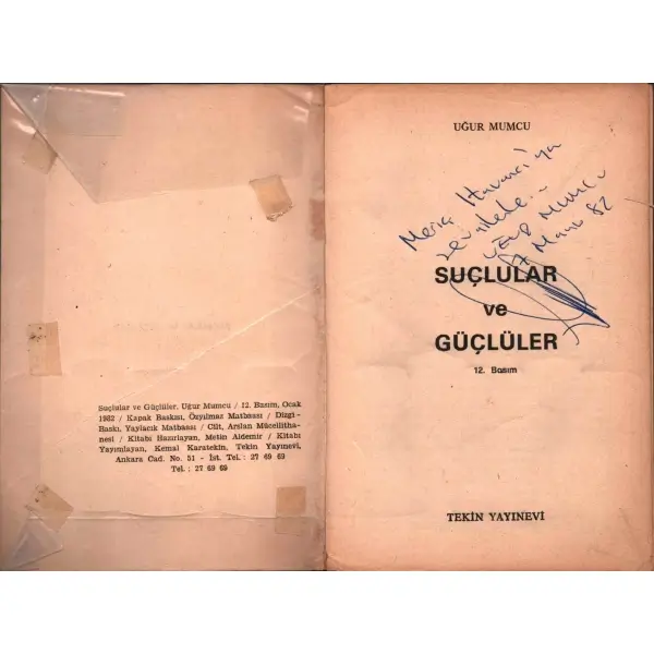 SUÇLULAR VE GÜÇLÜLER, Uğur Mumcu, 1982, Tekin Yayınevi, 376 sayfa, 13,5 X 19,5 cm… İTHAFLI VE İMZALI…