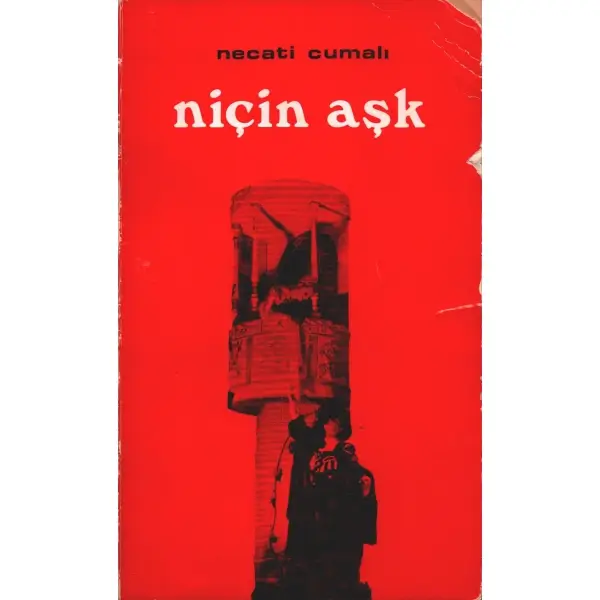 NİÇİN AŞK, Necati Cumalı, 1971, İmbat Yayınları, 190 sayfa, 12 X 19,5 cm… ŞAİR SEBAHATTİN TEOMAN´A İMZALI…