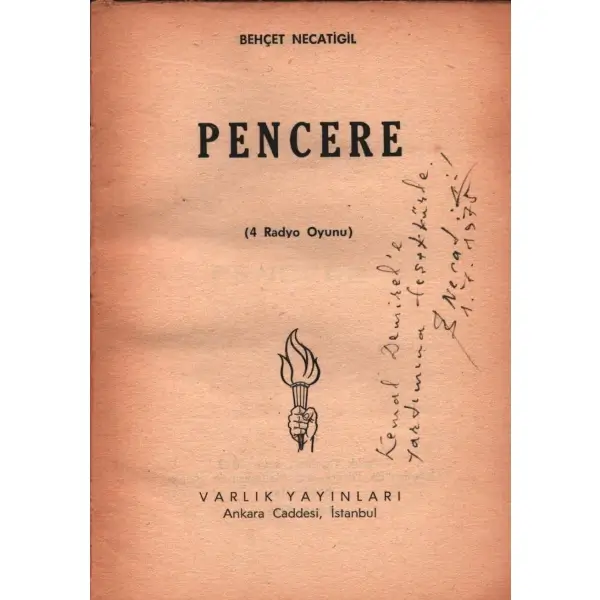 PENCERE - Dört Radyo Oyunu, Behçet Necatigil, 1975, Varlık Yayınları, 88 sayfa, 12 X 16,5 cm… İTHAFLI VE İMZALI…