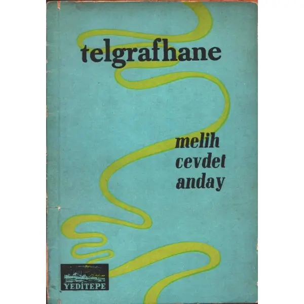 TELGRAFHANE, Melih Cevdet Anday, 1964, Yeditepe Yayınları, 48 sayfa, 13,5 X 19,5 cm… İTHAFLI VE İMZALI…