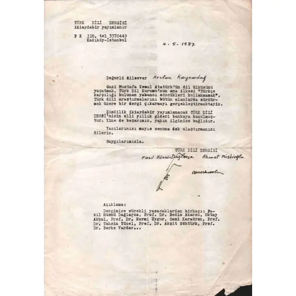 FAZIL HÜSNÜ DAĞLARCA ve AHMET MİSKİOĞLU tarafından Felsefeci - Sahaf ARSLAN KAYNARDAĞ´a gönderilmiş, TÜRK DİLİ DERGİSİ için yazı talep eden mektup, 21 X 29 cm…