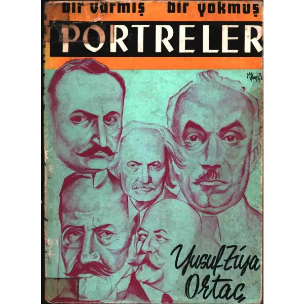Yusuf Ziya Ortaç´tan ithaflı ve imzalı PORTRELER (Bir Varmış, Bir Yokmuş!), Akbaba Yayınevi, İstanbul - 1960, 207 sayfa, 14x20 cm