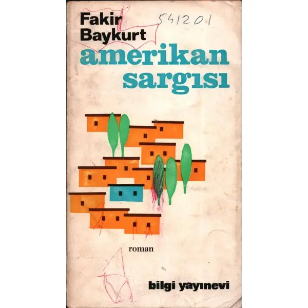Fakir Baykurt´tan ithaflı ve imzalı AMERİKAN SARGISI, Bilgi Yayınevi, Şubat 1967, 449 sayfa, 11x19 cm