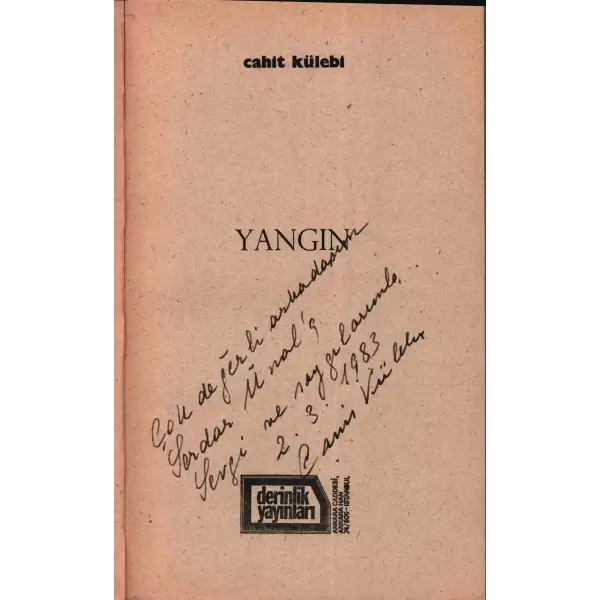 Cahit Külebi´den ithaflı ve imzalı YANGIN, Derinlik Yayınları, Mart 1980, 61 sayfa, 12x20 cm