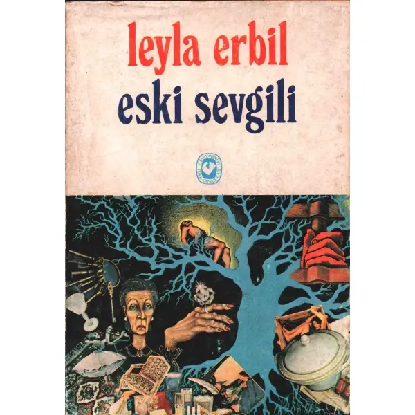 Leyla Erbil´den ithaflı ve imzalı ESKİ SEVGİLİ (Hikâyeler), Cem Yayınevi, İstanbul - 1977, 206 sayfa, 14x20 cm
