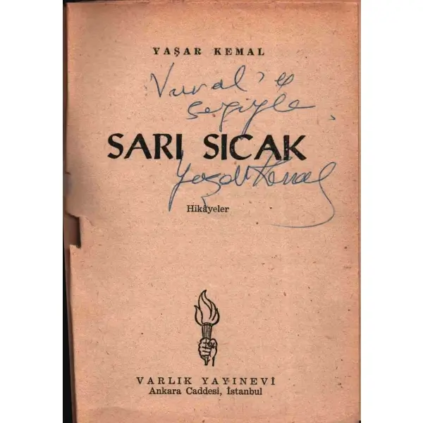 Yaşar Kemal´den ithaflı ve imzalı SARI SICAK (Hikâyeler), Varlık Yayınları, İstanbul - Haziran 1959, 93 sayfa, 12x17 cm