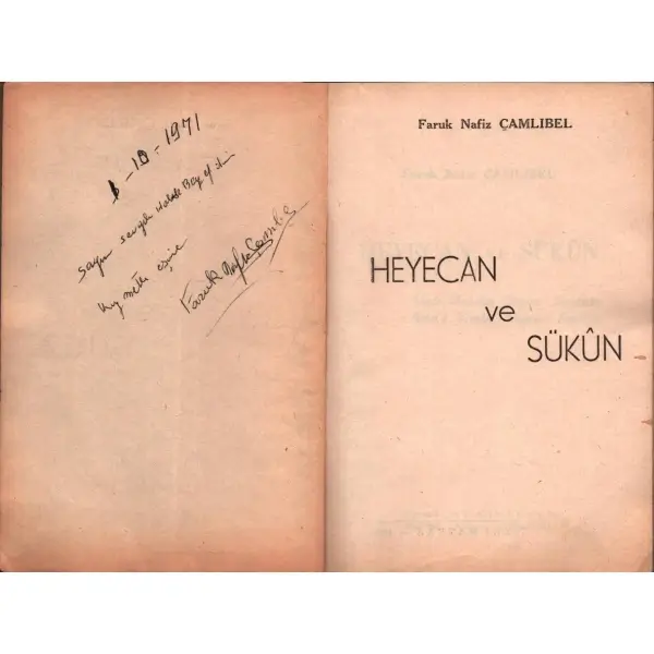 Faruk Nafiz Çamlıbel´den ithaflı ve imzalı HEYECAN VE SÜKÛN, İnkılâp Kitabevi, İstanbul - 1959, 192 sayfa, 14x20 cm
