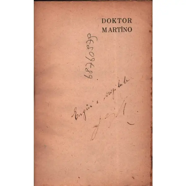 Çeviren Bilge Karasu´dan ithaflı ve imzalı DOKTOR MARTİNO, William Faulkner, Yenilik Yayınları, İstanbul - 1956, 12x17 cm