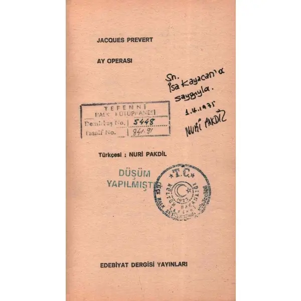 Çeviren Nuri Pakdil´den ithaflı ve imzalı AY OPERASI, Jacques Prevert, Edebiyat Dergisi Yayınları, Nisan 1975, 61 sayfa, 11x19 cm