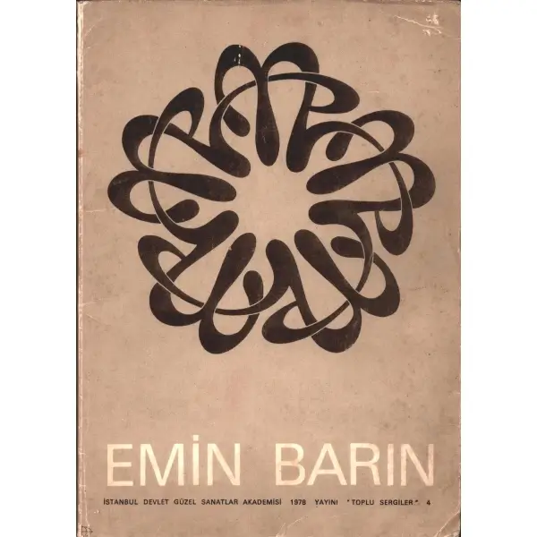 Emin Barın´dan ithaflı ve imzalı EMİN BARIN, İstanbul Devlet Güzel Sanatlar Akademisi 1978 Yayını 