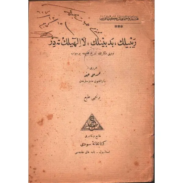 Yayıncıdan ithaflı ve imzalı REYBÎLİK, BEDBÎNLİK, LÂİLÂHÎLİK NEDİR, Mehmed Ali Ayni, Kitabhane-i Sudî, İstanbul - 1927, 87 sayfa, 14x19 cm