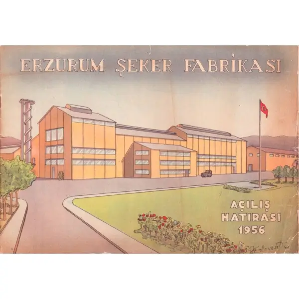 ERZURUM ŞEKER FABRİKASI AÇILIŞ HATIRASI, 1956, 24 s., 19x27 cm