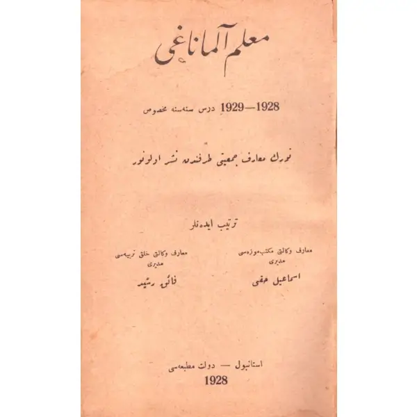 1928-1929 Ders Senesine Mahsûs MUALLİM ALMANAĞI, neşreden: Türk Maarif Cemiyeti, İstanbul 1928, 256 s., 11x17 cm