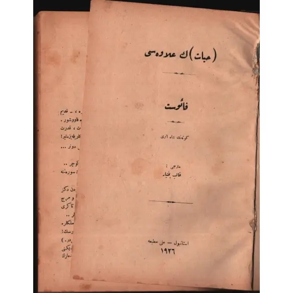HAYAT´ın İlâvesi FAUST, Goethe, çev. Galib Bahtiyar, Milli Matbaa, İstanbul 1926, 216 s., 17x23 cm