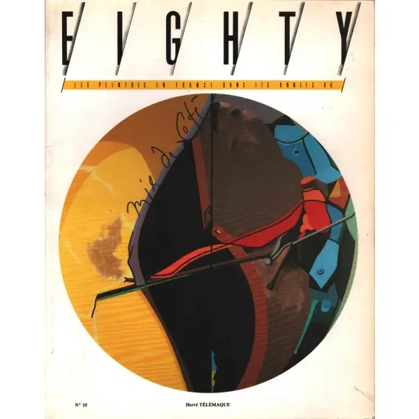 EIGHTY - Les Peintres En France Dans Les Annees 80, Herve Telemaque, 5 Decembre 1986, 64 sayfa, 25x32 cm