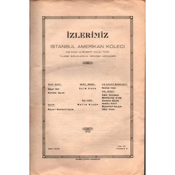 İZLERİMİZ: İstanbul Amerikan Koleci Kız Kısmı ve Robert Kolej Türk Talebe Birliklerinin Birleşik Mecmuası, Çituris Biraderler, Mart 1936 - Vol. VII (Numero 3), 34 sayfa, 20x28 cm