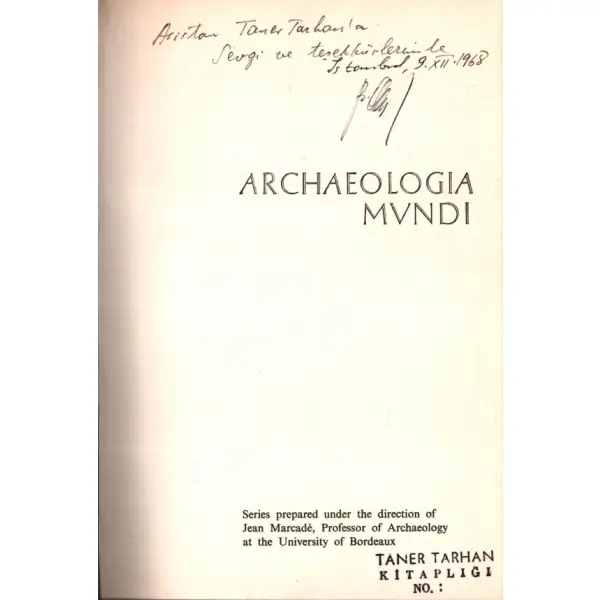 U. [Uluğ] Bahadır Alkım´dan ithaflı ve imzalı ANATOLIA I (From the beginnings to the end of the 2nd millennium B.C.), Nagel Publishers, 1968, 278 sayfa, 17x24 cm