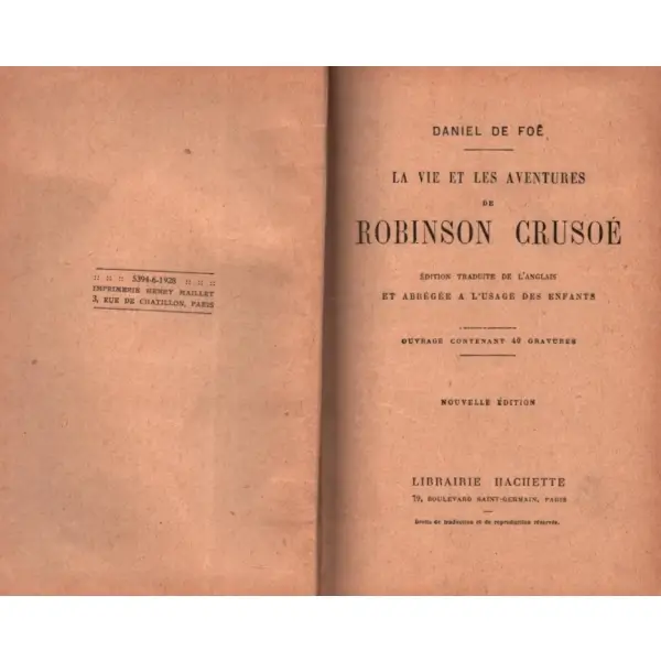 LA VIE ET LES AVENTURES DE ROBINSON CRUSOE, Daniel Defoe, Librairie Hachette, Paris, 378 sayfa, 12x18 cm