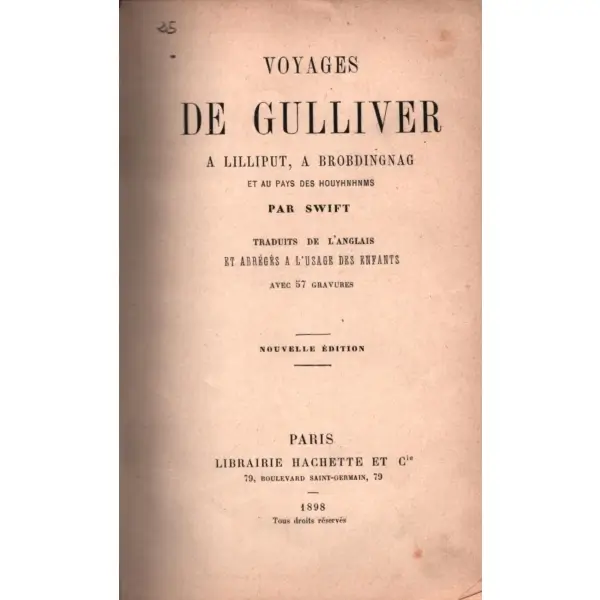 VOYAGES DE GULLIVER, [Jonathan] Swift, Librairie Hachette, Paris - 1898, 269 sayfa, 12x18 cm