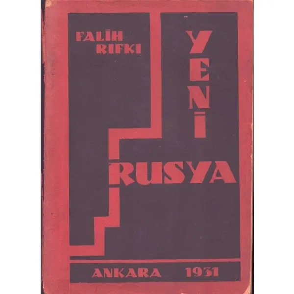 YENİ RUSYA, Falih Rıfkı, Ankara - 1931, 172 sayfa, 14x20 cm