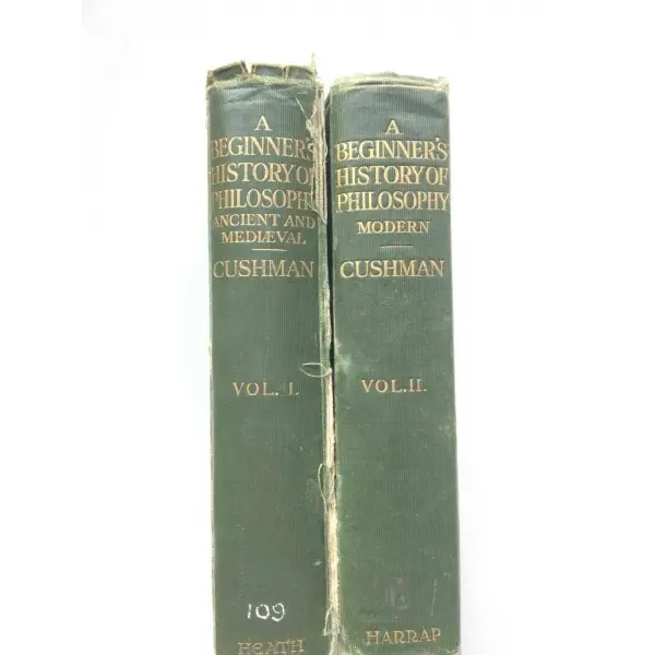 A Beginner´s History of Philosophy Modern & Ancient and Medieval. İki cilt takım. Herbert Ernest Cushman. George Harrap Company, 1911. 406+377 sayfa. Bez ciltli.