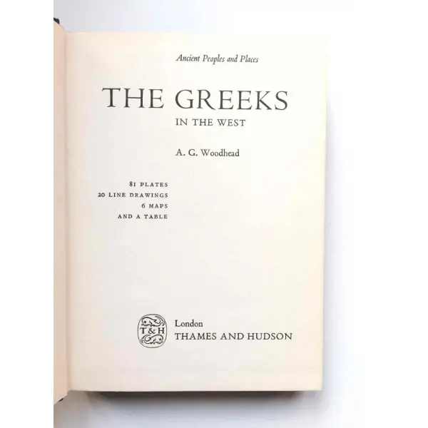 The Greeks in the West, A. G. Woodhead, Thames & Hudson, 1962. 243 sayfa. Sb resimli. Bez ciltli