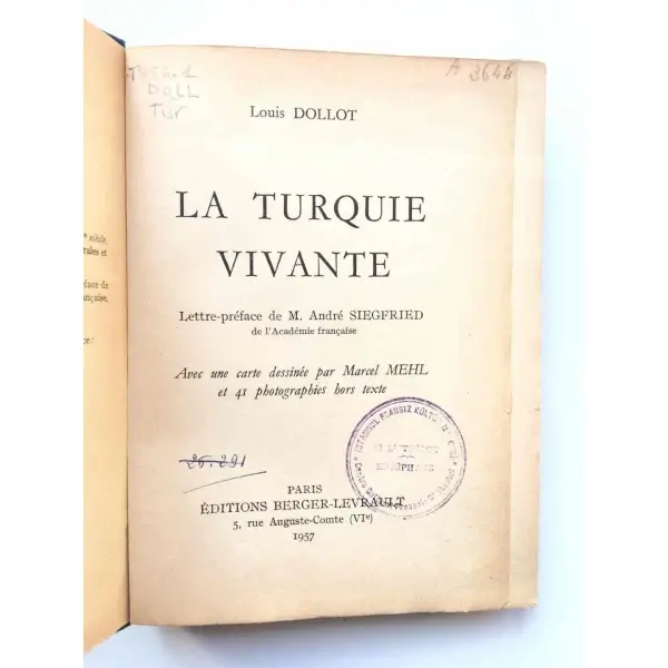 La Turquie Vivante, Louis Dollot. Berger-Levrault, 1957. 266 s. Bez ciltli