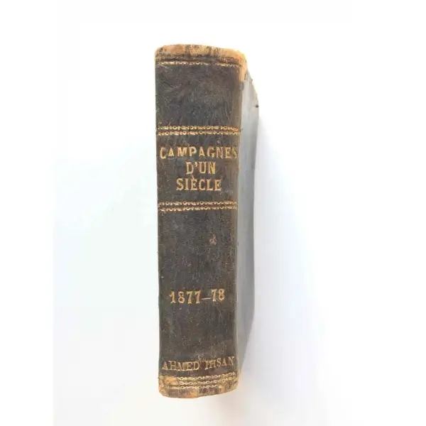 Üç kitap bir ciltte. Campagnes D´un Siecle 1877-78, Romagny.  Le Lampe de D´Aladin, Antony Murdofer. Conquete de Madagascar, Julien Mauvrac. Petite BiblothequeOmnibus, 1900? 87+180+163 s. Deri ciltli.