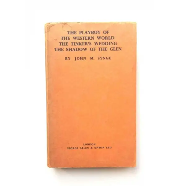 Plays: The Playboy of the Western World, The Tinker´s Wedding, The Shadow of the Glen, John M. Synge. George Allen & Unwin Ltd, 1941. İlk baskı. 215 s. Ciltli ve şömizli