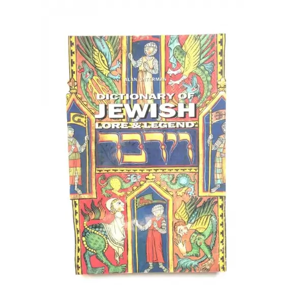 Dictionary of Jewish Lore & Legend, Alan Unterman, 1998, Thames and Hudson, 216s, S/B Resimli, İngilizce, Karton Kapak