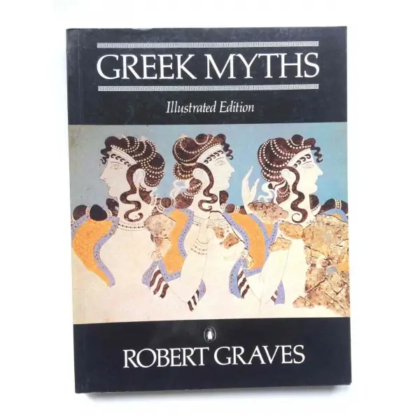 Greek Myths, Robert Graves, 1984, London, Penguin Books, 224s, S/B ve Renkli Resimli, İngilizce, Karton Kapak