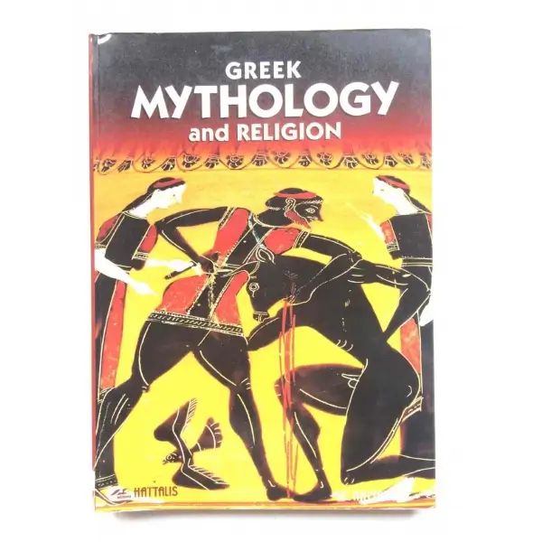 Greek Mythology and Religion, Maria Mavromataki, 1997, Atina,  Hattalis, 256s, Renkli Resimli, İngilizcei Karton Kapak