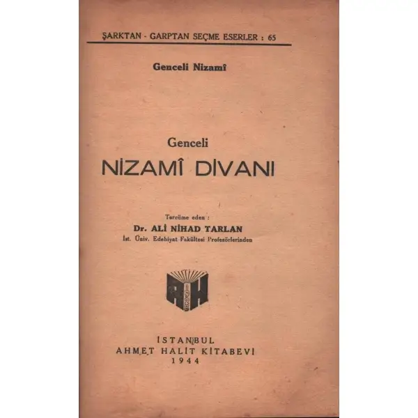 GENCELİ NİZAMÎ DİVANI, tercüme eden: Dr. Ali Nihad Tarlan, Ahmet Halit Kitabevi, İstanbul - 1944, 85 sayfa, 15x22 cm