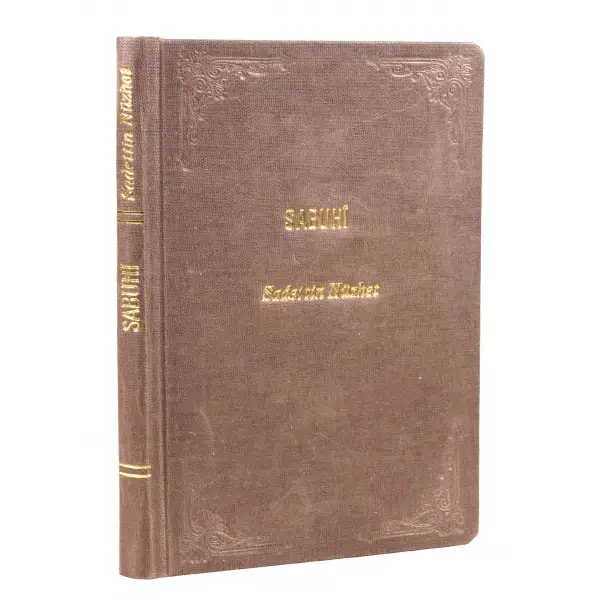 SABUHÎ Hayatı ve Eserleri, Sadeddin Nüzhet, Kanaat Kütüphanesi, İstanbul - 1933, 94 sayfa, 13x19 cm