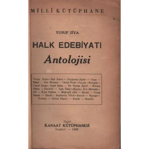 HALK EDEBİYATI ANTOLOJİSİ, Yusuf Ziya, Kanaat Kütüphanesi, İstanbul - 1933, 75 sayfa, 12x18 cm