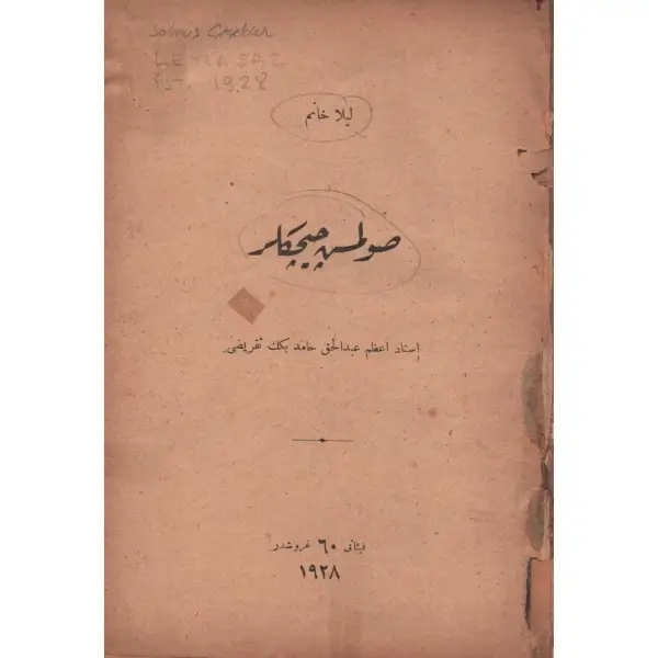 Yeni yapım cildinde SOLMUŞ ÇİÇEKLER, Leyla (Saz) Hanım, 1928, 143 s., 14x20 cm